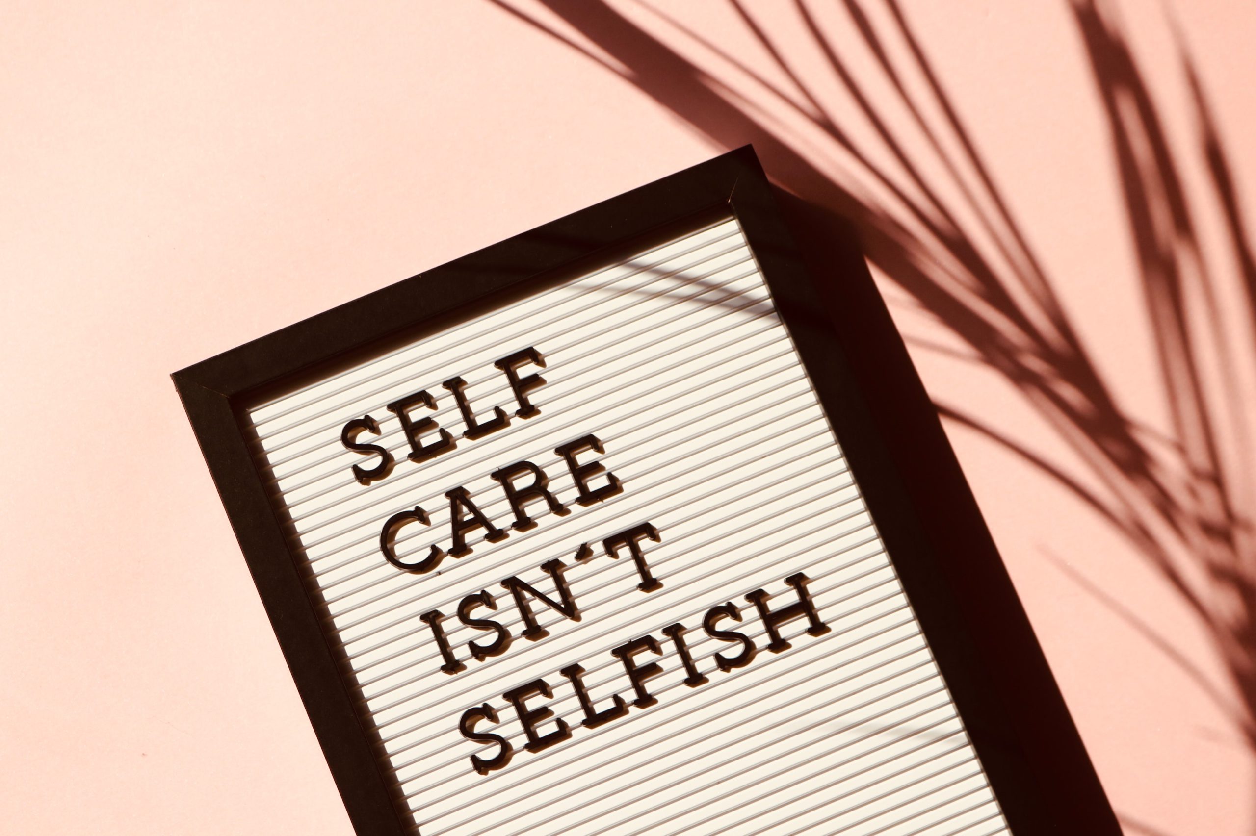 Self Care Isn’t Selfish